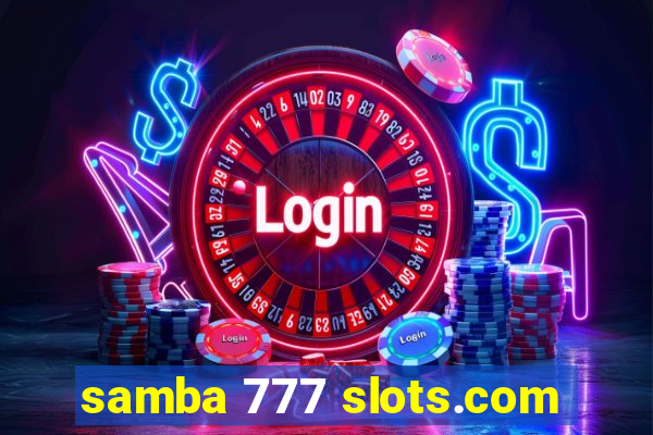 samba 777 slots.com